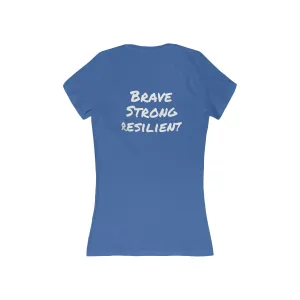 Brave strong Resilient Women's Jersey Short Sleeve Deep V-Neck Tee