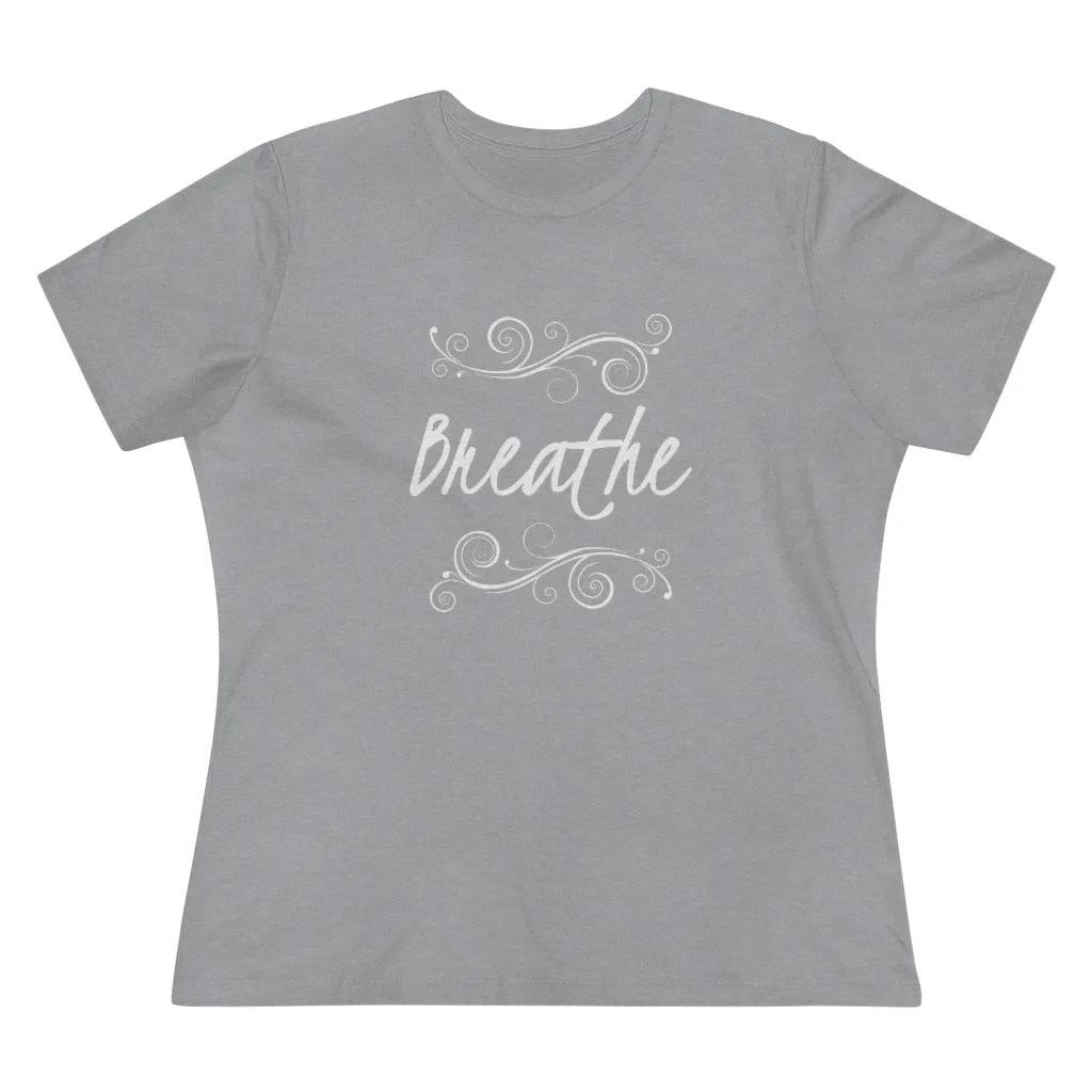 Breathe, Women's Premium Tee