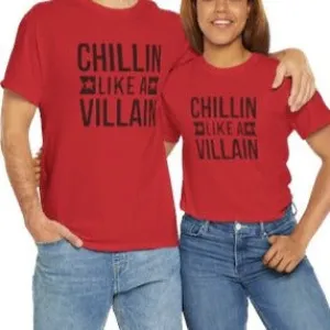 Chillin Like a Villain T-Shirt