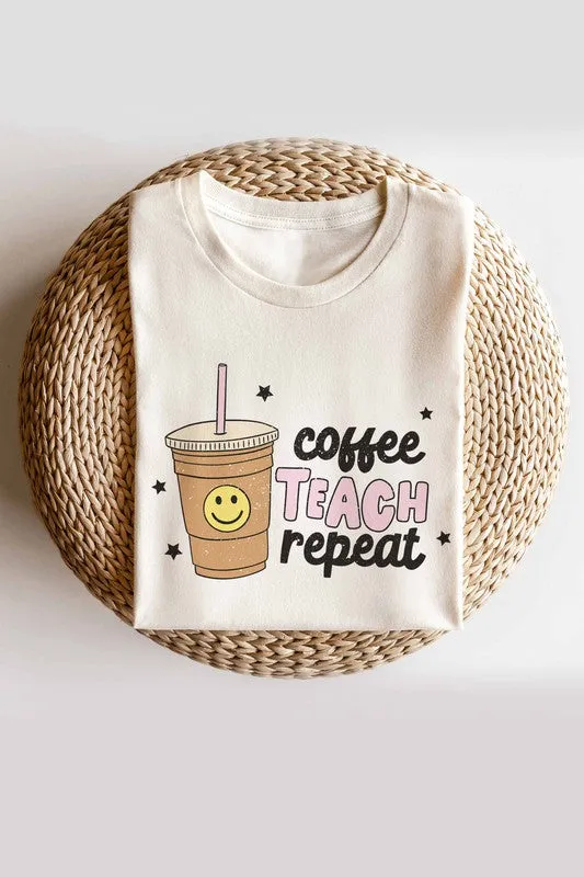 COFFEE TEACH REPEAT GRAPHIC TEE