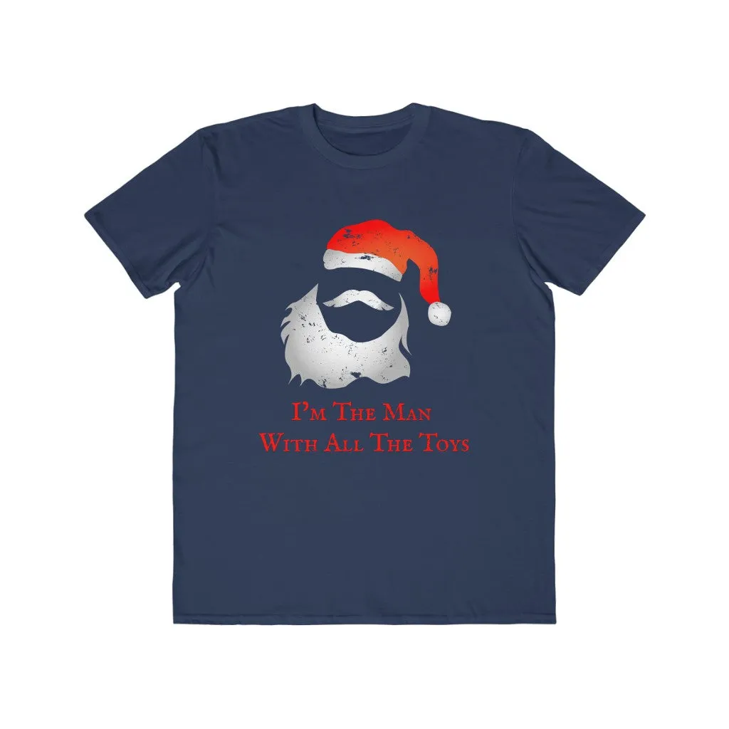 I'm The Man With All The Toys, Men's Lightweight Fashion Tee