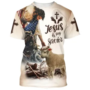 Jesus Is My Savior Shirts - Crucified Christ And Lamb 3d Shirts - Christian T Shirts For Men And Women